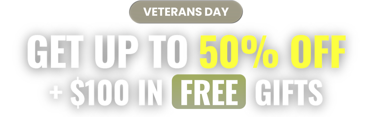 Veterans Day: get up to 50% off plus $100 in free gifts